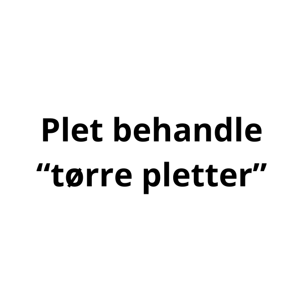 Videoguides - Plet behandle “tørre pletter”
